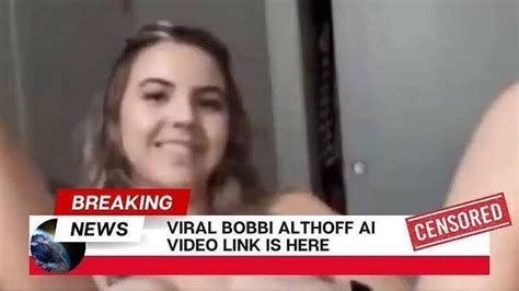 bobbi althoff explicit video|What Is The Leaked Bobbi Althoff Video Going Viral On Social .